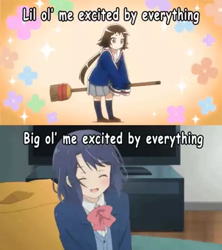 Anime: Lil' vs Big Me Excited by Everything Meme