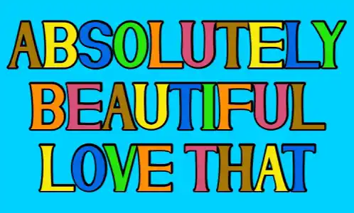 Absolutely Beautiful Love That Text Animation