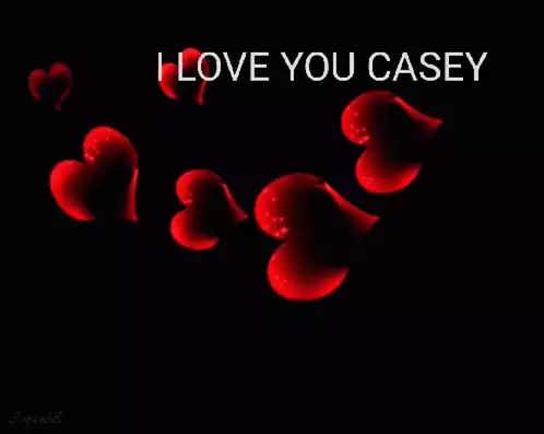 I Love You Casey - Floating Red Hearts