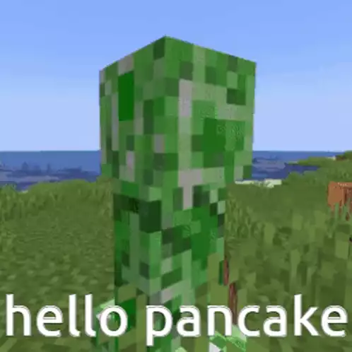 Creeper Aw Man: Hello Pancake