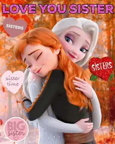For Beautiful Nadine: Love You Sister