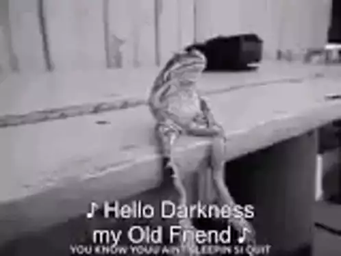Sad Kermit Frog: Hello Darkness My Old Friend