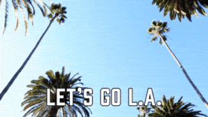I Love La Los Angeles GIF by Sealed With A GIF