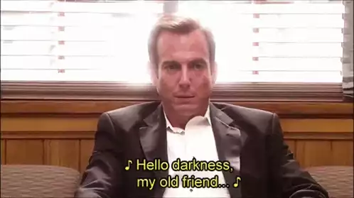 Gob Bluth: Hello Darkness My Old Friend
