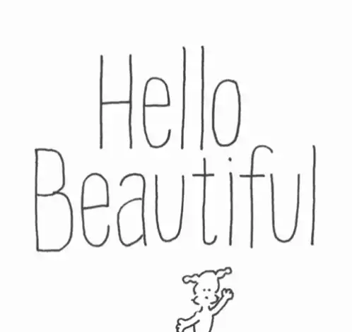 Good Morning: Hello Beautiful Dog Drawing