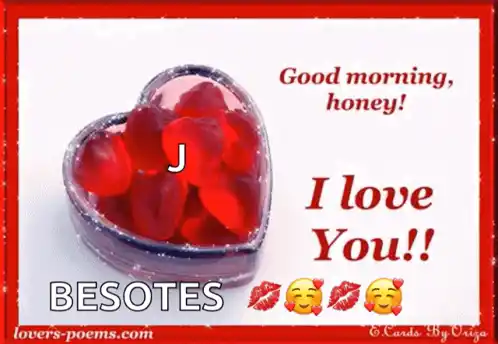 Good Morning Honey: I Love You with a Heart