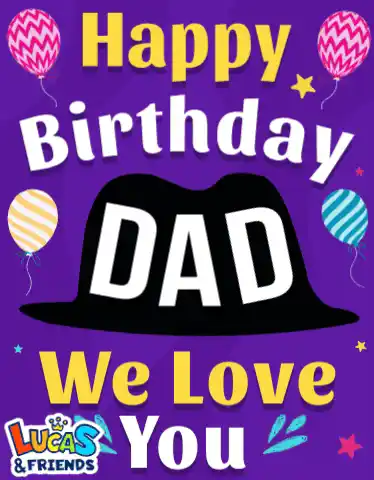 Happy Birthday Dad - We Love You