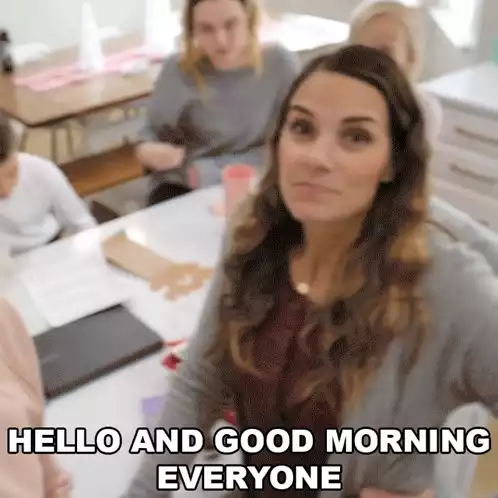 Hello And Good Morning Everyone - This Is How We Bingham