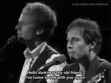 Simon & Garfunkel: Hello Darkness My Old Friend