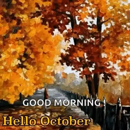 Good Morning! Hello October Autumn Scene