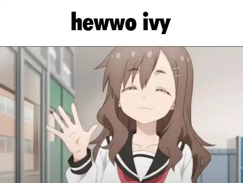 Hewwo Hello