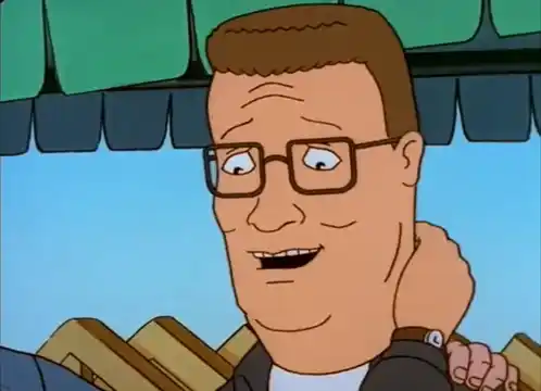 Hank Hill Says I Love You