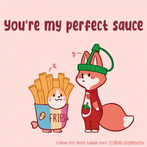 You're My Perfect Sauce - Cute Love Cartoon