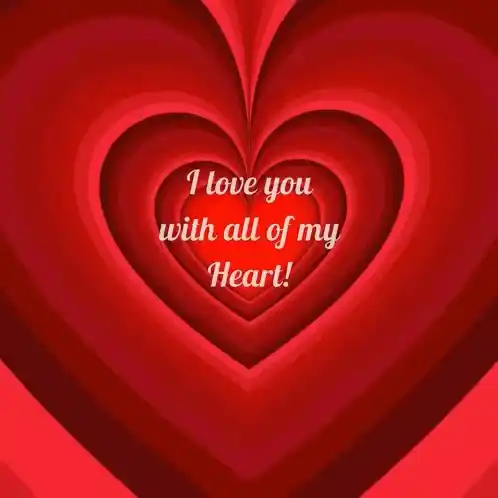 I Love You I Love You With All Of My Heart