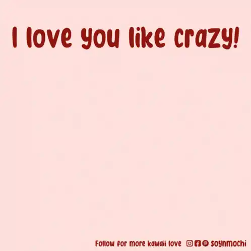 I Love You Like Crazy! Cute Animated Dog