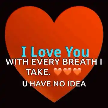 I Love You With Every Breath I Take