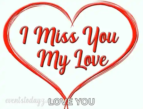 I Miss You My Love