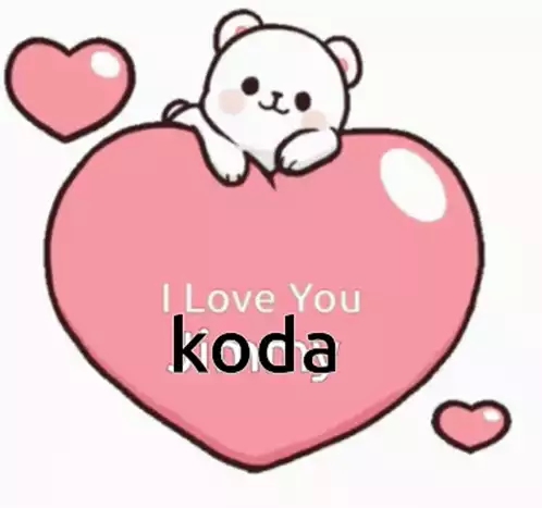I Love You Koda - Cute Bear & Heart