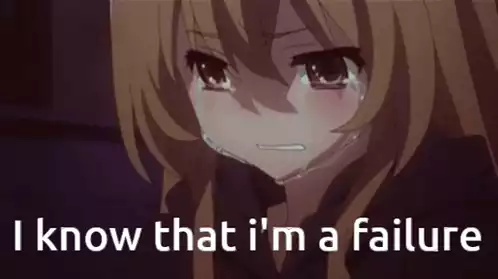 Crying Anime Girl: I'm a Failure