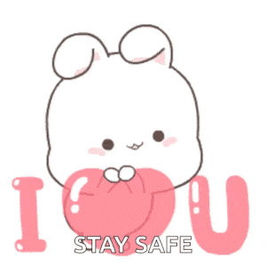 I Love You Stay Safe Bunny
