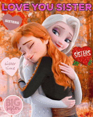 For Beautiful Nadine: Love You Sister