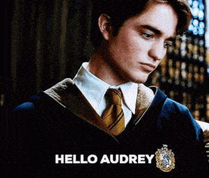 Cedric Diggory: Hello Audrey