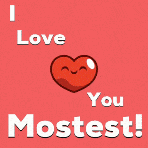 I Love You Mostest! Animated Heart