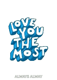 Love You The Most Graphic