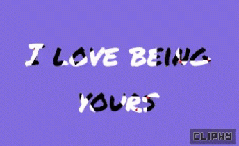 I Love Being Yours My Love