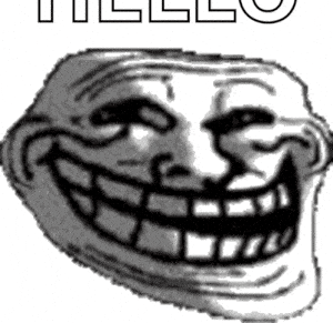 Trollface Meme with HELLO