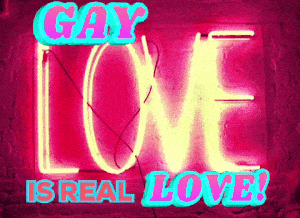 Gay Love Is Real Love Neon Sign