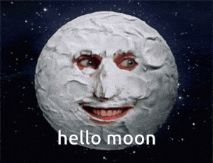 Hello Moon with a Face