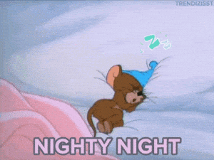 Jerry Mouse Says Nighty Night