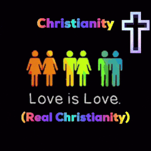 Christianity: Love is Love (Real Christianity)