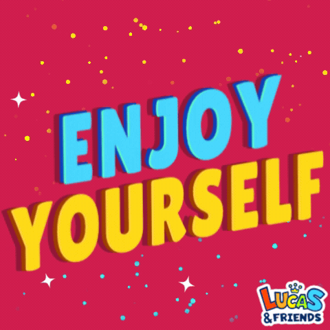 Enjoy Yourself Self Love - Lucas & Friends