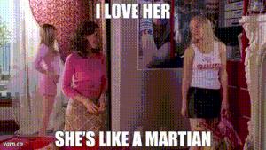 Mean Girls: I Love Her, She's Like a Martian