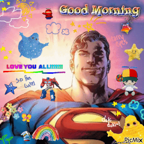 Superman's Good Morning Message: Love You All!