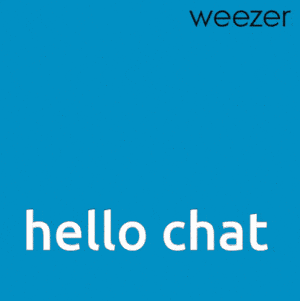 Weezer Hello Chat Meme
