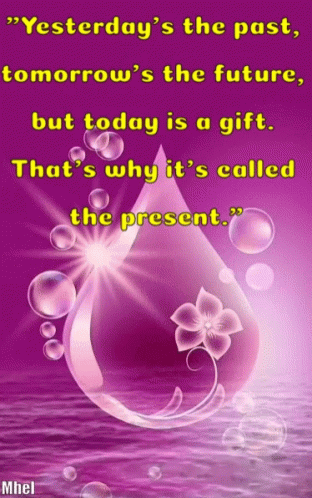 Inspirational Quote: Today is a Gift