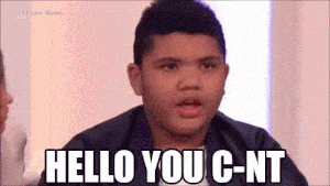 Hello You Cunt
