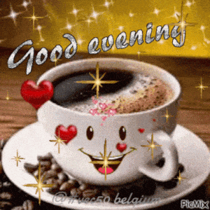 Good Evening Coffee with Love and Sparkles