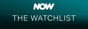Now TV: The Watchlist - So Much To Love