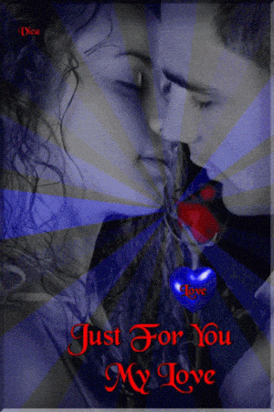 Just For You My Love - Kissing Couple