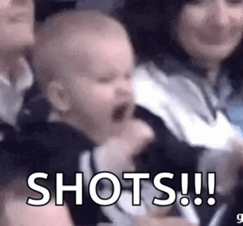 Excited Baby Yelling Shots