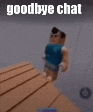 Goodbye Chat Hello Chat Meme