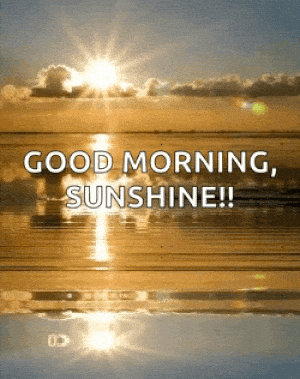 Good Morning Sunshine - Love You
