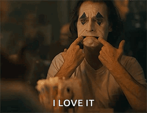 Joker (Joaquin Phoenix) Forces a Smile: I Love It