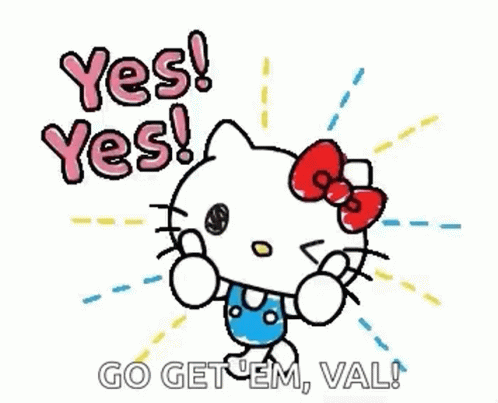 Hello Kitty Says Yes! Go Get 'Em, Val!