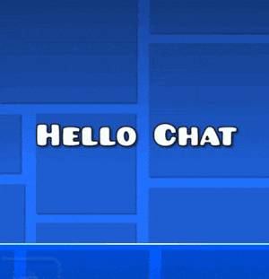 Geometry Dash Hello Chat