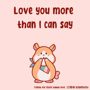 Love You More Than I Can Say - Cute Hamster Hearts
